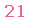Text Box: 21