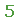 Text Box: 5
