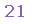 Text Box: 21