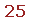 Text Box: 25